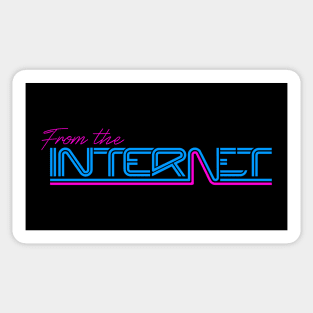 From the Internet Sticker